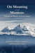 On Meaning and Mantras: Essays in Honor of Frits Staal (Contemporary Issues in Buddhist Studies