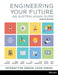 Engineering Your Future