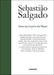 Sebastião Salgado: From My Land to the Planet