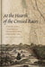 At the Hearth of the Crossed Races: A French-Indian Community in Nineteenth-Century Oregon, 1812-1859 (First Peoples: New Directions in Indigenous Studies