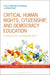 Critical Human Rights, Citizenship, and Democracy Education