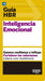 Guías HBR: Inteligencia emocional (HBR Guide to Emotional Intelligence Spanish Edition