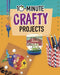10-Minute Crafty Projects