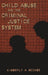 Child Abuse and the Criminal Justice System