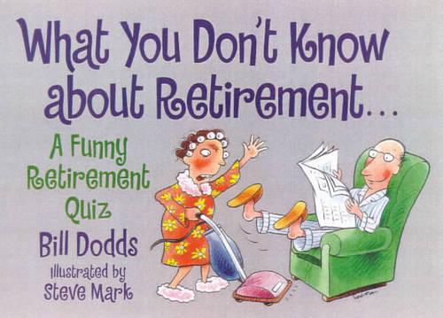 What You Don't Know about Retirement