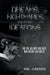 Dreams, Nightmares, and Other Ideations