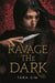 Ravage the Dark