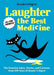 Reader's Digest Laughter Is the Best Medicine: All Time Favorites