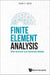 Finite Element Analysis: With Numeric And Symbolic Matlab