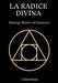 La Radice Divina