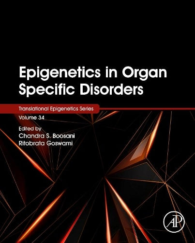 Epigenetics in Organ Specific Disorders (Volume 34) (Translational Epigenetics, Volume 34