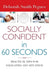 Socially Confident in 60 Seconds