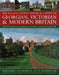 The Palaces, Stately Houses & Castles of Georgian, Victorian and Modern Britain