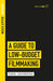 Rocliffe Notes - A Guide to Low-Budget Filmmaking
