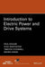 Introduction to Electric Power and Drive Systems