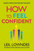 How to Feel Confident