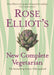 Rose Elliot’s New Complete Vegetarian