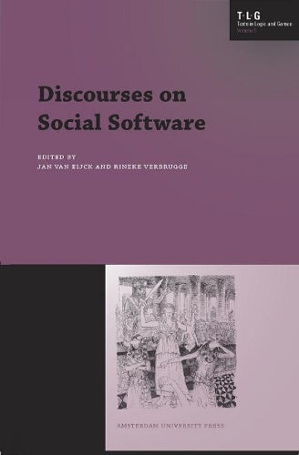 Discourses on Social Software (Texts in Logic and Games