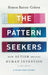 The Pattern Seekers
