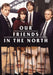 Our Friends in the North: Complete Series
