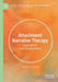 Attachment Narrative Therapy