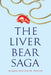 The Liver Bear Saga
