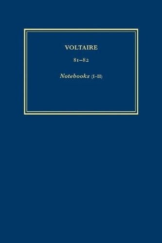 Notebooks (Les Oeuvres Complètes de Voltaire, Vol. 81-82