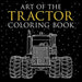 Art of the Tractor Coloring Book