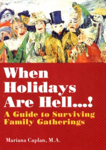 When Holidays are Hell