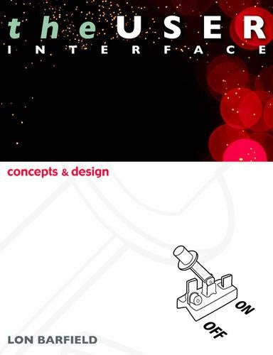 The User Interface; Concepts and Design