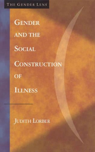 Gender and the Social Construction of Illness