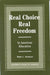 Real Choice, Real Freedom