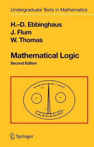 Mathematical Logic (Undergraduate Texts in Mathematics