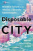Disposable City
