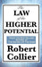 The Law of the Higher Potential