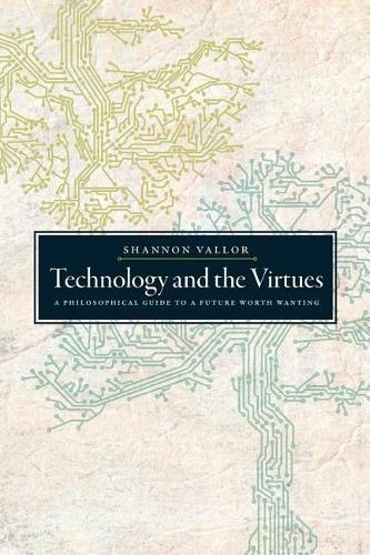 Technology and the Virtues