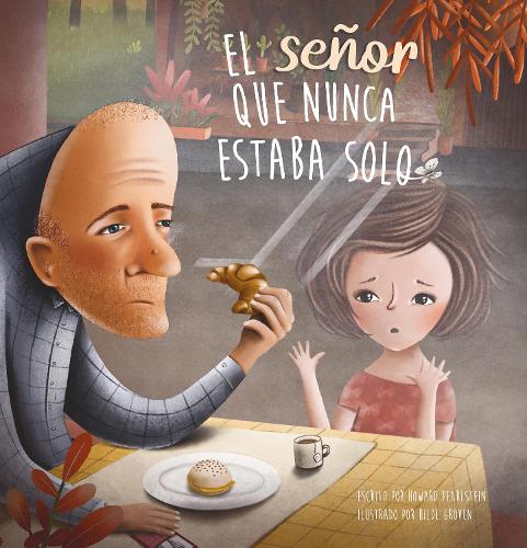 El señor que nunca estaba solo (Spanish Edition