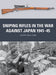 Sniping Rifles in the War Against Japan 1941–45