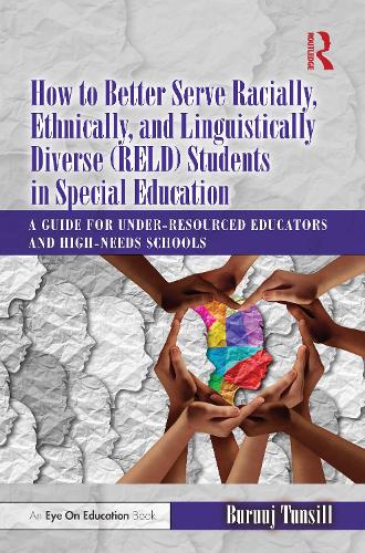 How to Better Serve Racially, Ethnically, and Linguistically Diverse (RELD) Students in Special Education