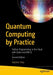 Quantum Computing by Practice
