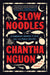 Slow Noodles