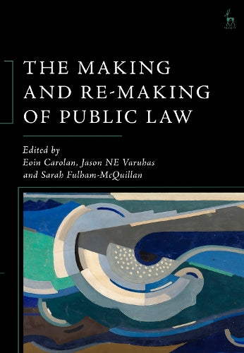 The Making and Re-Making of Public Law