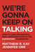 We're Gonna Keep On Talking