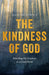Kindness Of God, The