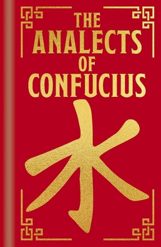 The Analects of Confucius (Arcturus Ornate Classics