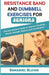 Resistance Band and Dumbbell Exercises for Seniors