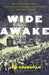 Wide Awake