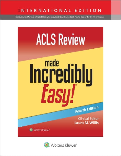 ACLS Review Made Incredibly Easy (Incredibly Easy! Series®