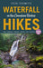 Waterfall Hikes in the Canadian Rockies: Banff – Kananaskis – Crowsnest – Waterton – Yoho – Bc Rockies (1