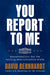 You Report to Me